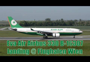 EVA Air A330 landing @ Flughafen Wien | B-16307