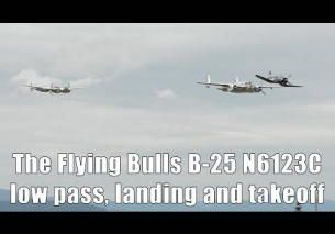 The Flying Bulls B-25 “Mitchell” low pass, landing and takeoff @ Flughafen Graz